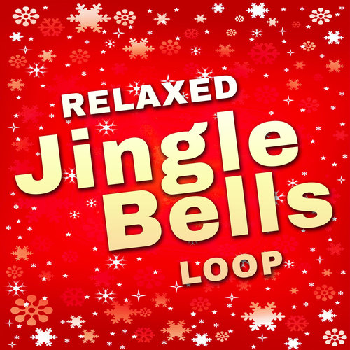 Relaxed Jingle Bells Loop Cover Art Blurred Background
