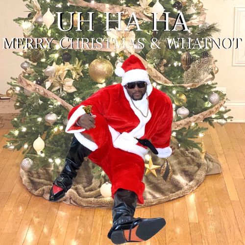 Uh Ha Ha Merry Christmas & Whatnot Cover Art Blurred Background