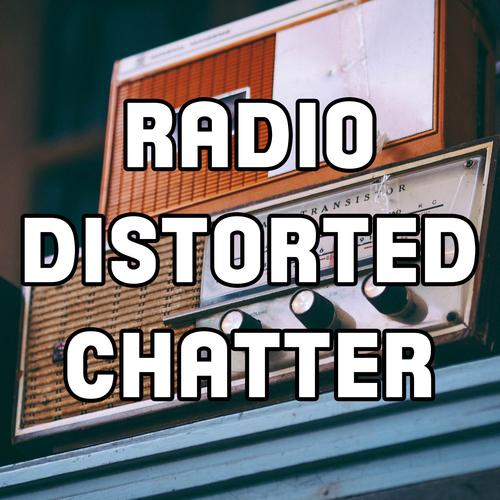 Radio Distorted Chatter Cover Art Blurred Background