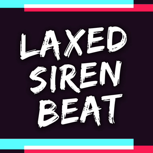 Laxed Siren Beat (Savage Love) Cover Art Blurred Background