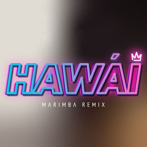 Hawái (Marimba Remix) [Cover] Cover Art Blurred Background