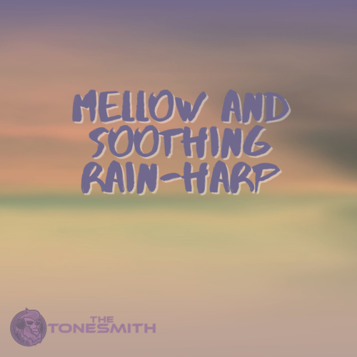 Mellow and Soothing Rain-Harp Cover Art Blurred Background