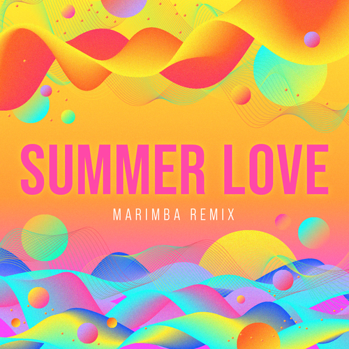 Summer Love (Marimba Tuunes Remix) Cover Art Blurred Background