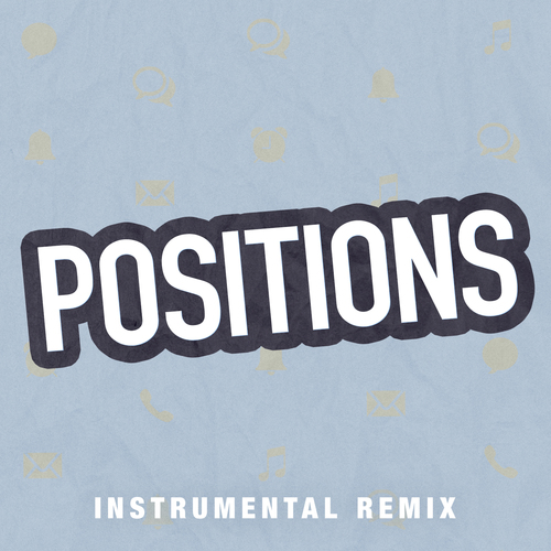 positions (Instrumental Remix) [Cover] Cover Art Blurred Background