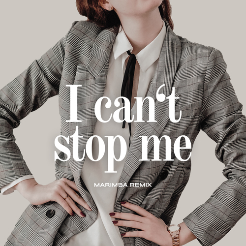 I CAN'T STOP ME (Marimba Remix) [Cover] Cover Art Blurred Background