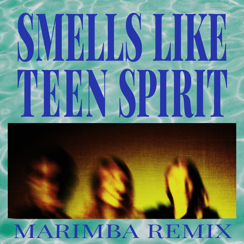 Smells Like Teen Spirit (Marimba Remix) [Cover] Cover Art Blurred Background