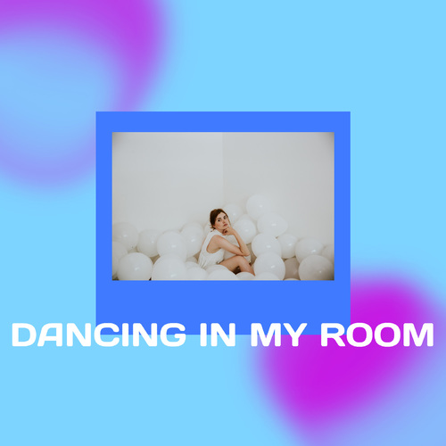 Dancing in My Room (Instrumental) [Cover] Cover Art Blurred Background