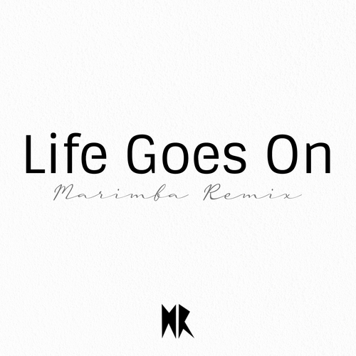 Life Goes On (Marimba Remix) [Cover] Cover Art Blurred Background