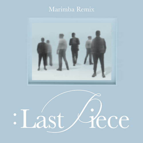LAST PIECE (Marimba Remix) [Cover] Cover Art Blurred Background