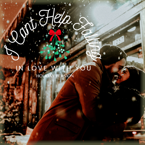 I Can't Help Falling In Love With You (Holiday Version) Cover Art Blurred Background