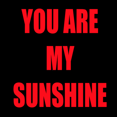 You Are My Sunshine Cover Art Blurred Background