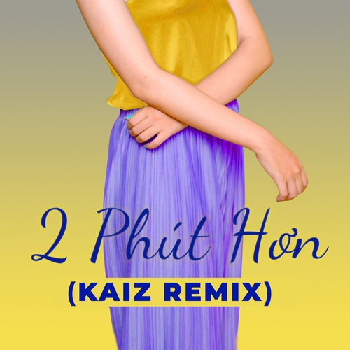 2 Phút Hơn (KAIZ Remix) [Marimba Remix] [TikTok Dance Cover] Cover Art Blurred Background
