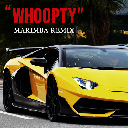 Whoopty (Marimba Remix) [Cover] Cover Art Blurred Background