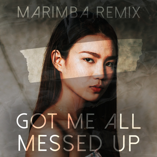 Got Me All Messed Up (Marimba Remix) Cover Art Blurred Background