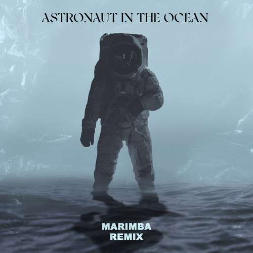 Astronaut In The Ocean (Marimba Remix) [Cover] Cover Art Blurred Background