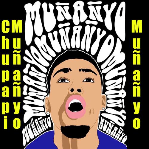 Chupapi Muñañyo Muñañyo Cover Art Blurred Background