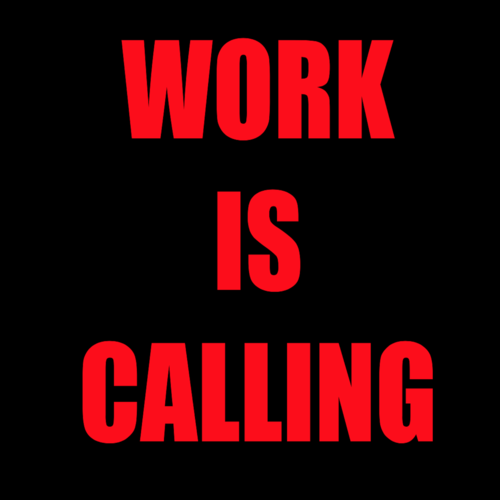 Work Is Calling Cover Art Blurred Background
