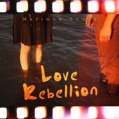 Love Rebellion (Marimba Remix) Cover Art Blurred Background