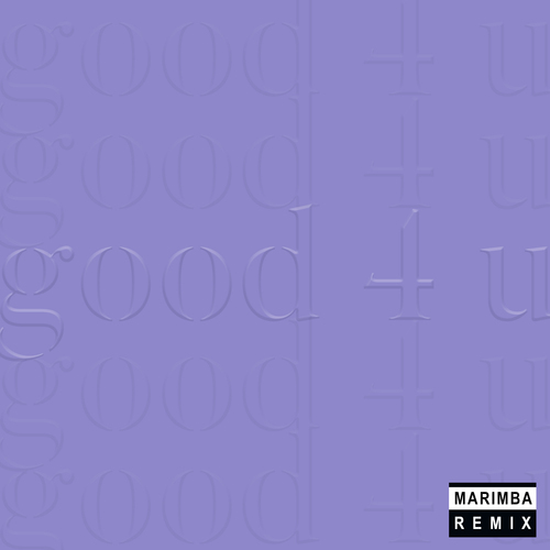 good 4 u (Marimba Remix) [Cover] Cover Art Blurred Background
