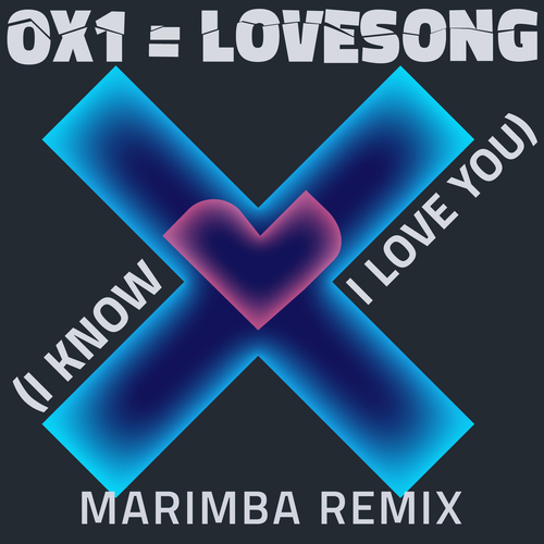 0X1=LOVESONG (I Know I Love You) [Marimba Remix] [Cover] Cover Art Blurred Background