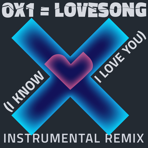 0X1=LOVESONG (I Know I Love You) [Instrumental Remix] [Cover] Cover Art Blurred Background