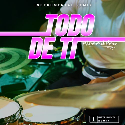 Todo De Ti (Instrumental Remix) [Cover] Cover Art Blurred Background