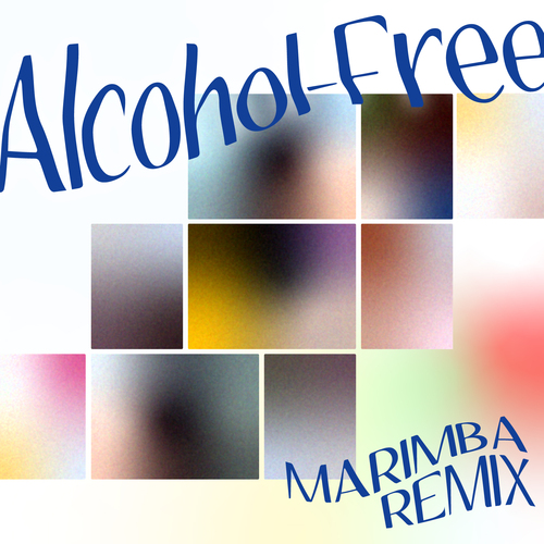 Alcohol-Free (Marimba Remix) [Cover] Cover Art Blurred Background