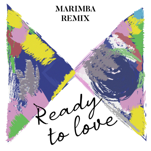 Ready to love (Marimba Remix) [Cover] Cover Art Blurred Background
