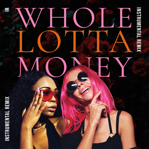 WHOLE LOTTA MONEY (Instrumental Remix) [Cover] Cover Art Blurred Background