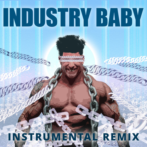 INDUSTRY BABY (Instrumental Remix) [Cover] Cover Art Blurred Background