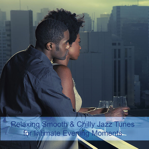 Relaxing Smooth & Chilly Jazz Tunes for Intimate Evening Moments Cover Art Blurred Background