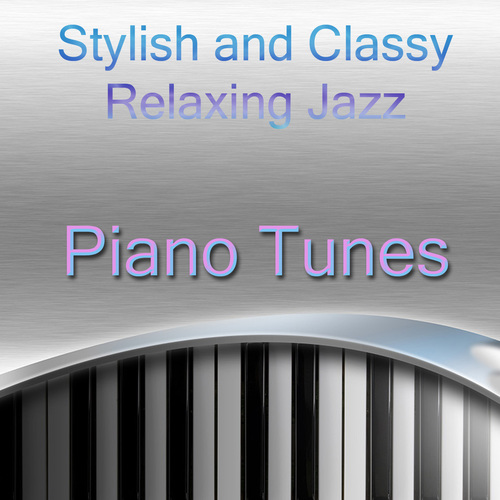 Stylish and Classy Relaxing Jazz Piano Tunes Cover Art Blurred Background