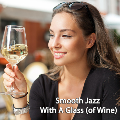 Smooth Jazz with a Glass (of Wine) Cover Art Blurred Background