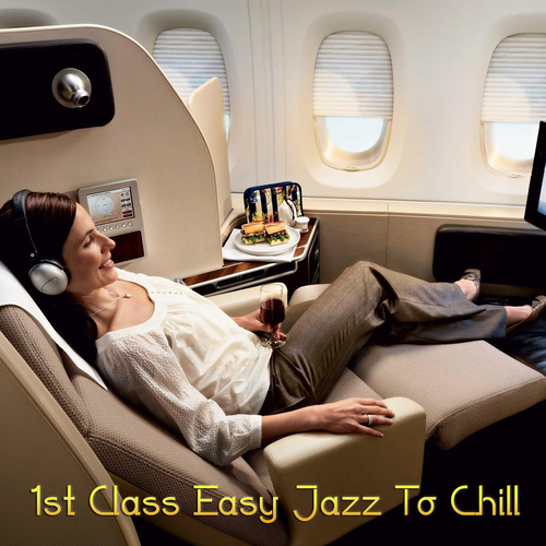 1st Class Easy Jazz to Chill Cover Art Blurred Background