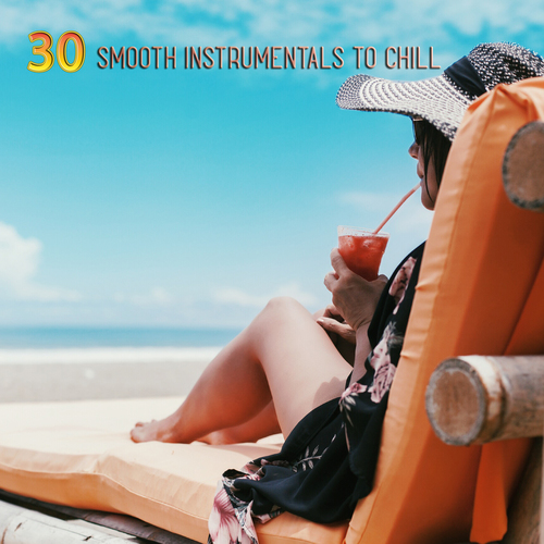 30 Smooth Instrumentals to Chill Cover Art Blurred Background