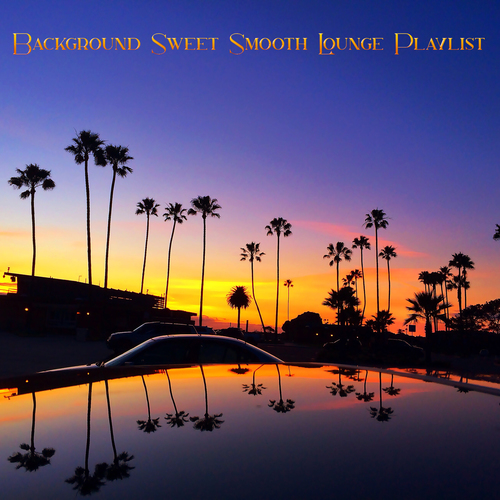 Background Sweet Smooth Lounge Playlist Cover Art Blurred Background