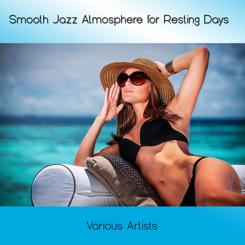 Smooth Jazz Atmosphere for Resting Days Cover Art Blurred Background
