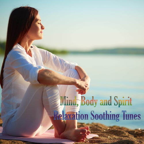Mind, Body and Spirit Relaxation Soothing Tunes Cover Art Blurred Background