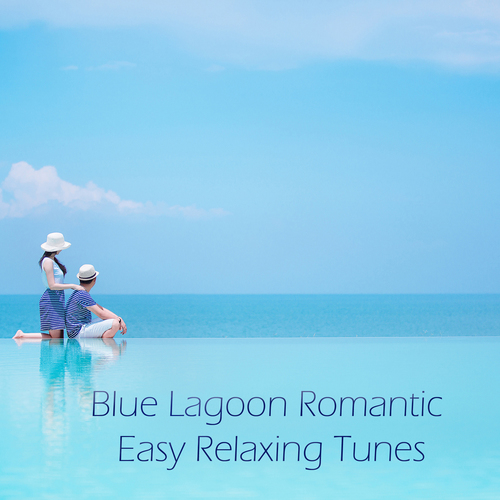 Blue Lagoon Romantic Easy Relaxing Tunes Cover Art Blurred Background