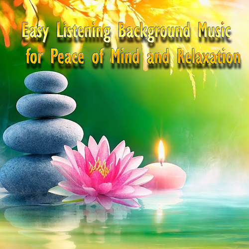 Easy Listening Background Music for Peace of Mind and Relaxation Cover Art Blurred Background