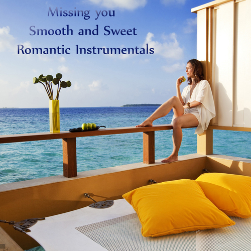 Missing You (Smooth and Sweet Romantic Instrumentals) Cover Art Blurred Background