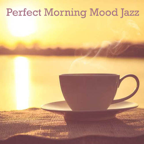 Perfect Morning Mood Jazz Cover Art Blurred Background