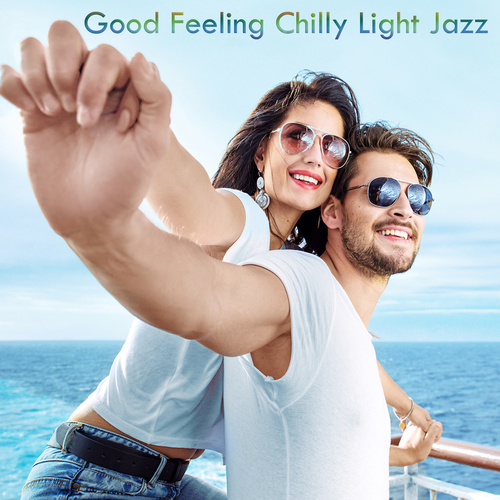 Good Feeling Chilly Light Jazz Cover Art Blurred Background