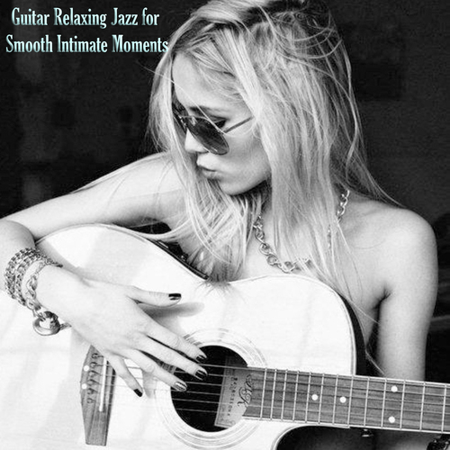 Guitar Relaxing Jazz for Smooth Intimate Moments Cover Art Blurred Background