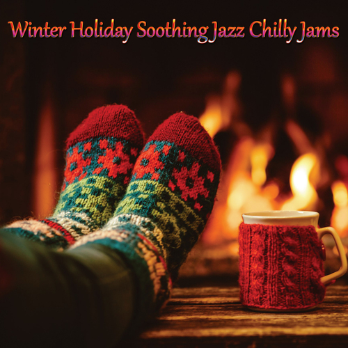 Winter Holiday Soothing Jazz Chilly Jams Cover Art Blurred Background