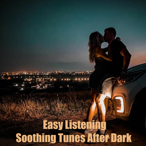 Easy Listening Soothing Tunes After Dark Cover Art Blurred Background