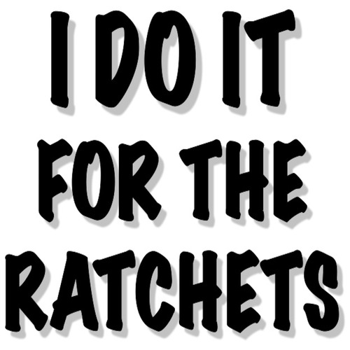 I Do It For The Ratchets Cover Art Blurred Background