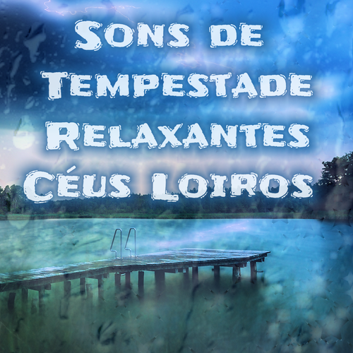 Sons de Tempestade Relaxantes Cover Art Blurred Background
