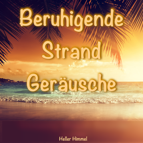 Beruhigende Strand Geräusche Cover Art Blurred Background