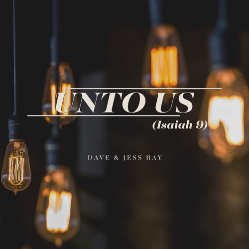 Unto Us (Isaiah 9) Cover Art Blurred Background